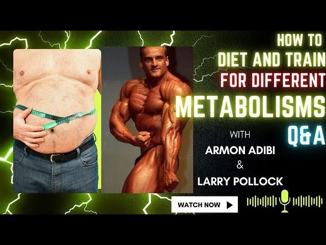 How to Diet and Train for Different Metabolisms with Armon Adibi & Larry Pollock