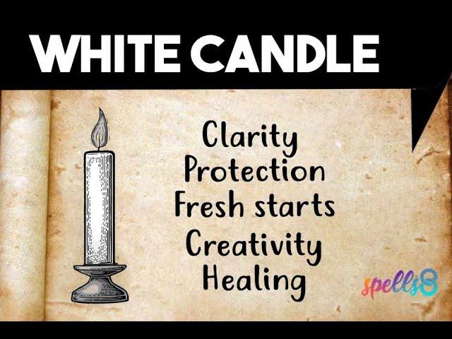 ️ CANDLE MAGIC: White Candle Symbolism: Spiritual Meaning, Uses in Spells & Rituals