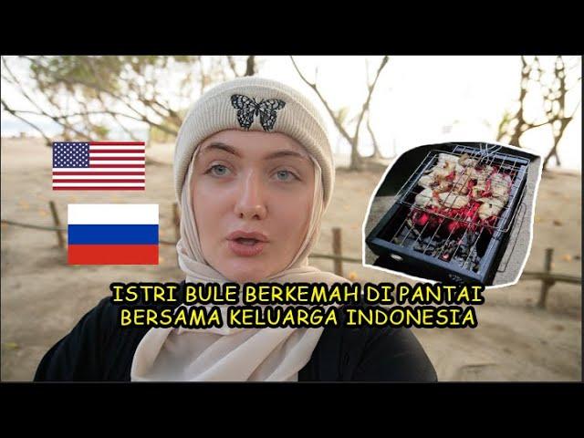 Istri Bule Berkemah Di Pantai Bersama Keluarga Indonesia | Foreign Wife Camping With The Family