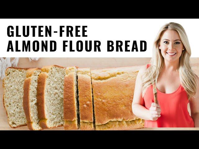 Gluten-Free Almond Flour Bread Recipe & Tutorial