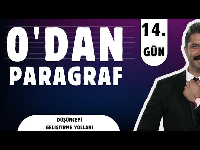 0'dan Paragraf Kampı |14.GÜN | Düşünceyi Geliştirme Yolları