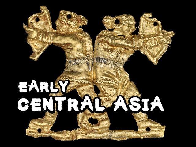 Early Central Asia, a Quick History