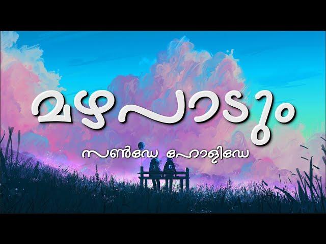 Mazhapadum Kuliray (Lyrics) - Sunday Holiday