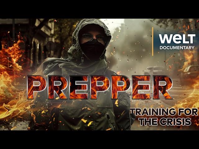 INSIDE THE PREPPER MOVEMENT: Preparing for Disaster and Ensuring Survival | WELT Documentary