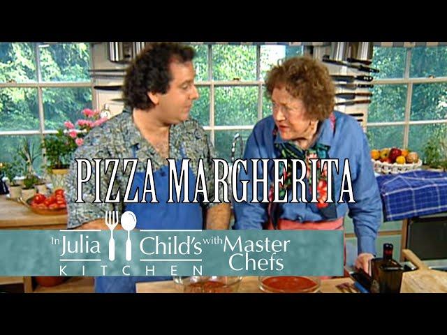 Pizza Margherita with Roberto Donna | In Julia's Kitchen Season 1 | Julia Child