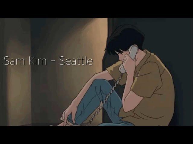 Seattle / Sam Kim / 日本語字幕 / K ballade