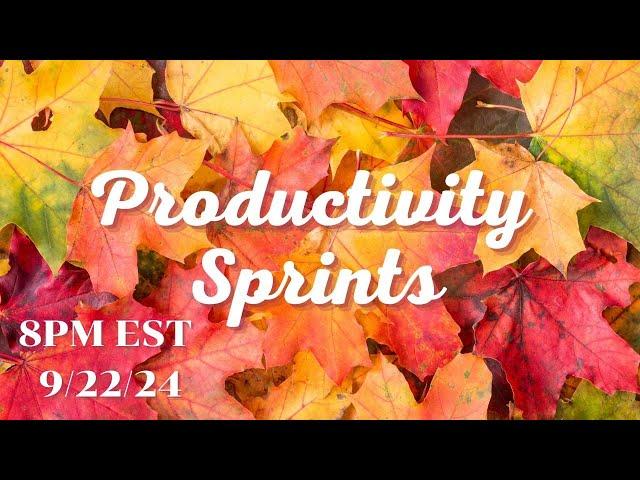 September 22nd, Productivity Sprints