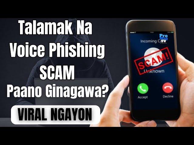 Voice Phishing Scam Paano Ginagawa?