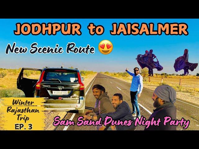 Jodhpur To Jaisalmer Road Trip | Sam Sand Dunes Camping ️ | @unseenexplorer1002