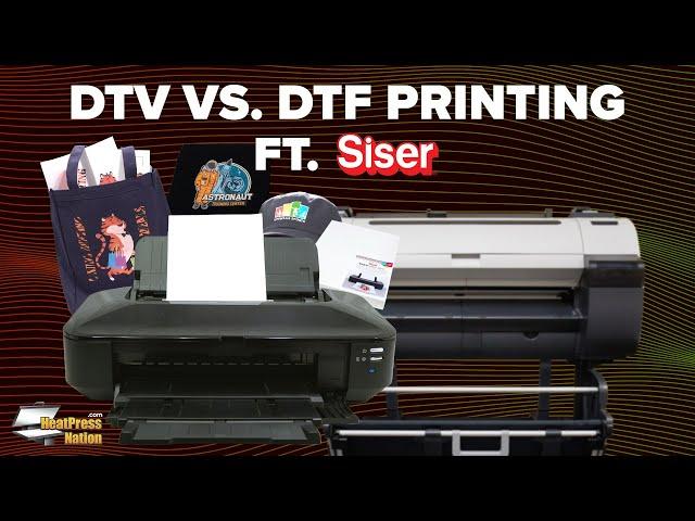 Siser EasyColor DTV vs. Direct To Film Printing