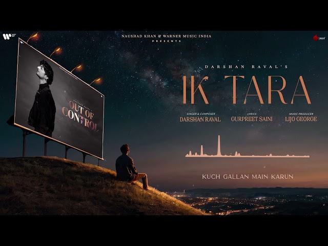 Ik Tara Official Lyrical Video | Darshan Raval | Gurpreet S. | Lijo | Naushad Khan | Out Of Control