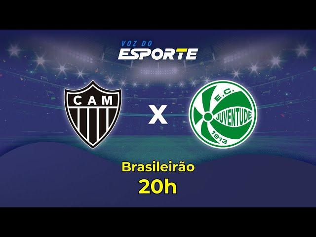 ATLÉTICO-MG X JUVENTUDE - AO VIVO | CAMPEONATO BRASILEIRO – 26/11/2024