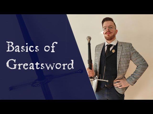 Great fun with Greatswords: a workshop on the basics of fighting with two-handed swords