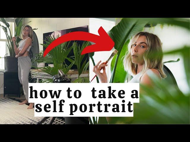 How To Take a Self Portrait