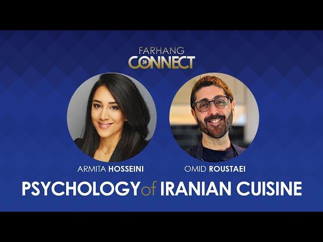 Psychology of Iranian Cuisine by Armita Hosseini & Omid Roustaei