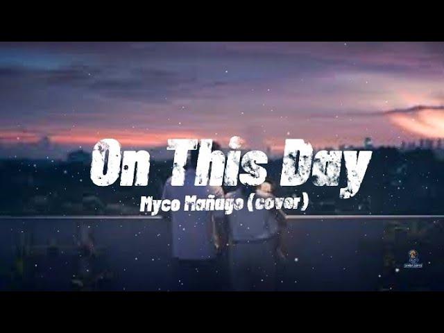 On This Day - Myco Mañago (cover) | by David Pomeranz | Lovesong | Lyricsvideo | Oldsongs