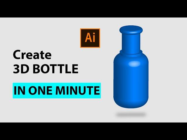 How to Make 3D Bottle in Adobe Illustrator