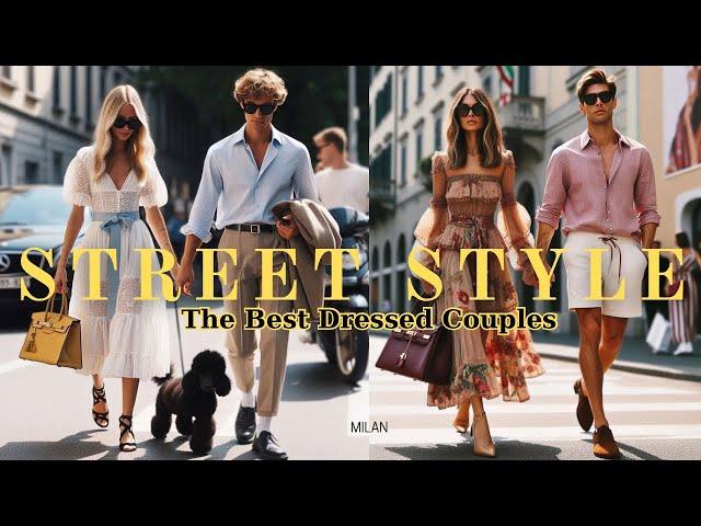 Milan Street Style: The Most Fashionable Couples•Chic and Trendy Summer 2024 Outfits