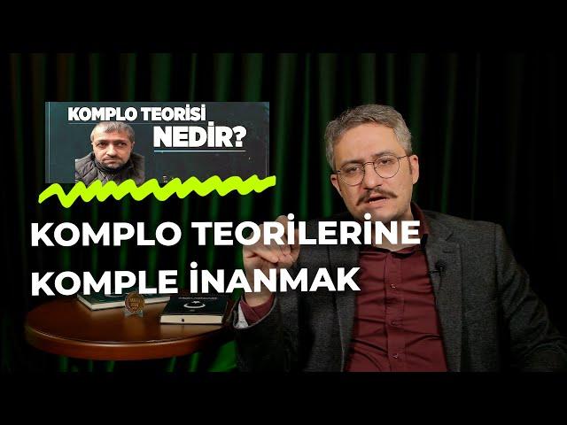 KOMPLO TEORİLERİNE KOMPLE İNANMAK |ÇOK HIZLI GÜNDEM S3B29