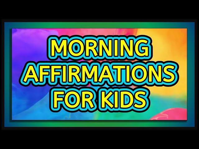 33 POSITIVE AFFIRMATIONS FOR KIDS SELF ESTEEM - (WATCH AT LEAST ONCE A DAY) | #positiveaffirmations