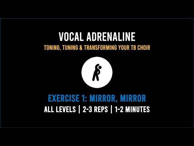 Vocal Adrenaline | Exercise 1 | Mirror, Mirror