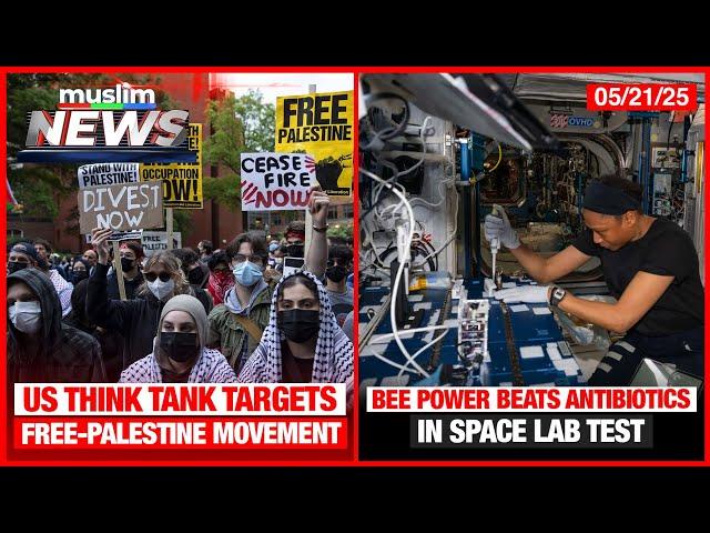 US Think Tank Targets Free-Palestine Movement | Muslim News | May 21, 2025