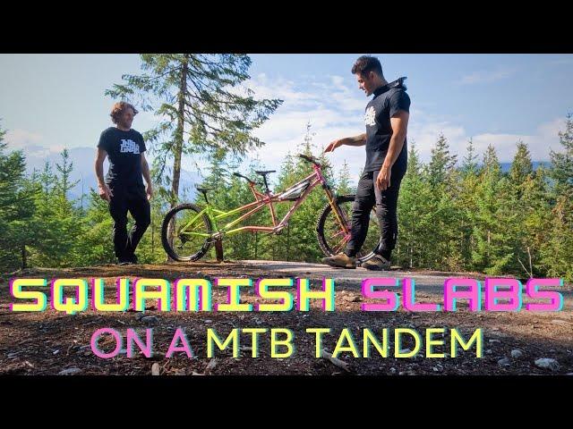 DOUBLE TROUBLE - MTB TANDEM on SQUAMISH DOUBLE BLACKS with NATE SPITZ