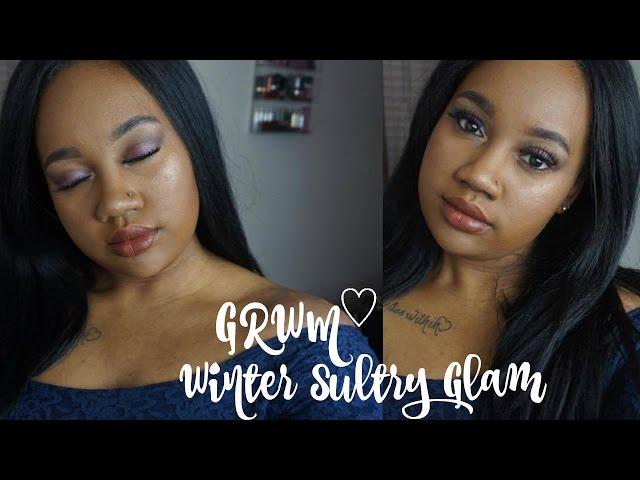 GRWM Winter Sultry Look