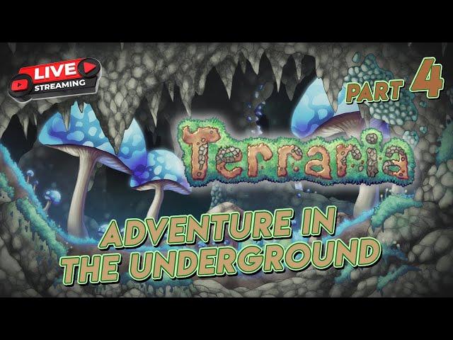 Terraria Adventuring In The Underground [PC Gameplay Part 4]