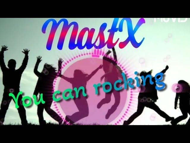 MastX - You can rocking