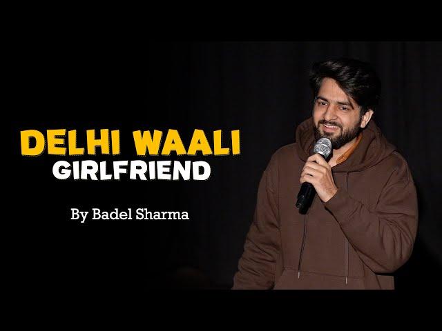 Delhi Waali Girlfriend | Standup Comedy | Pomedy |