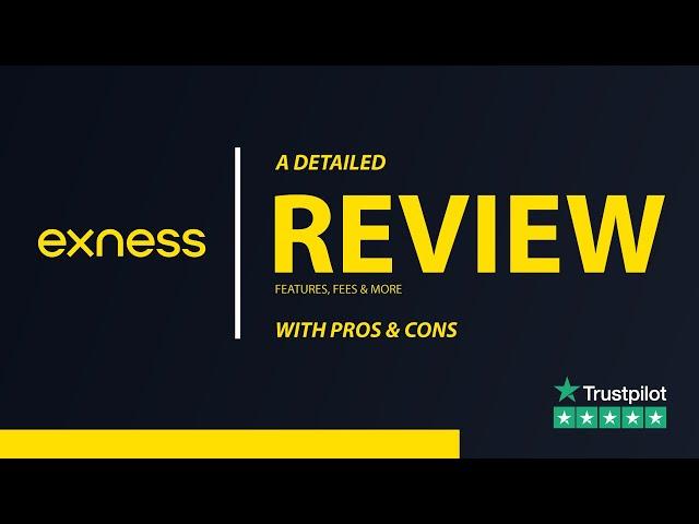 Exness Review - Safe to trade with or Scam revealed