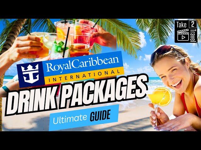 Royal Caribbean Drink Packages Explained: Cost, Value & How to Decide!