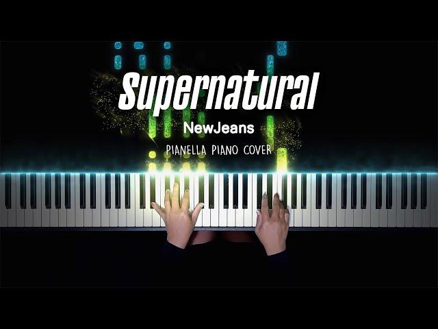 NewJeans - Supernatural | Piano Cover by Pianella Piano