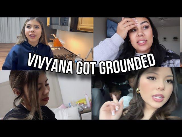 Vivyana Got Grounded...