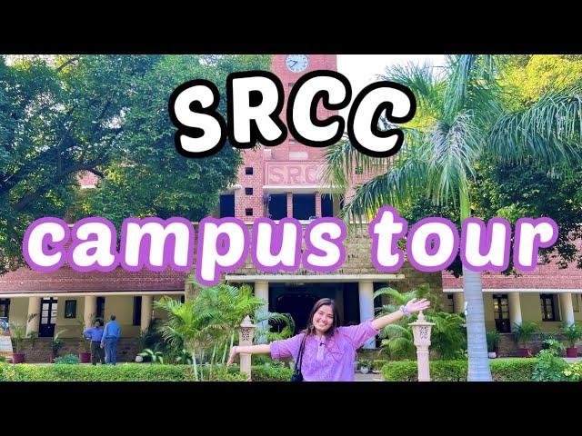 SRCC CAMPUS TOUR | Shri Ram College of Commerce, Delhi University | Ananya Gupta