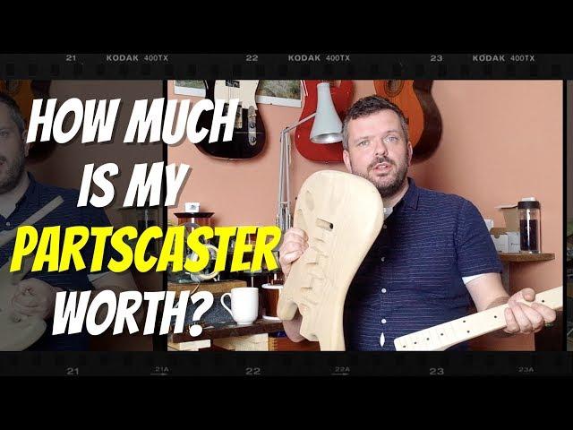 How Much Is My 'Partscaster' Guitar Worth?