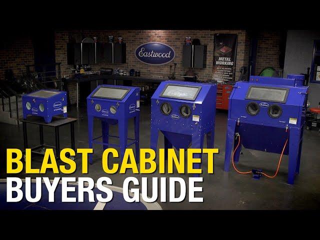 Blast Cabinet Buyers Guide - Which Blast Cabinet is Right for You? Remove Paint & Rust - Eastwood