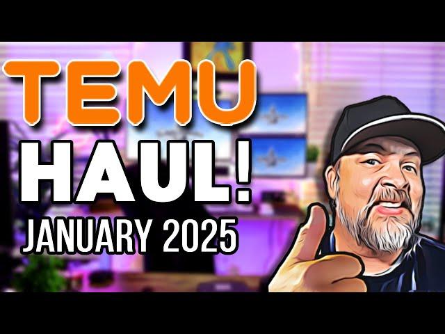 TEMU HAUL - COOL Stuff January 2025!