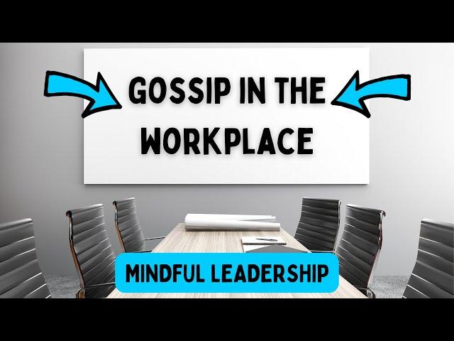 Gossip in the Workplace