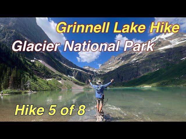 Hike to Grinnell Lake in Glacier National Park -Hike 5 of 8