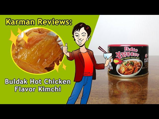 Samyang Buldak Hot Chicken Flavor Kimchi | Karman Reviews