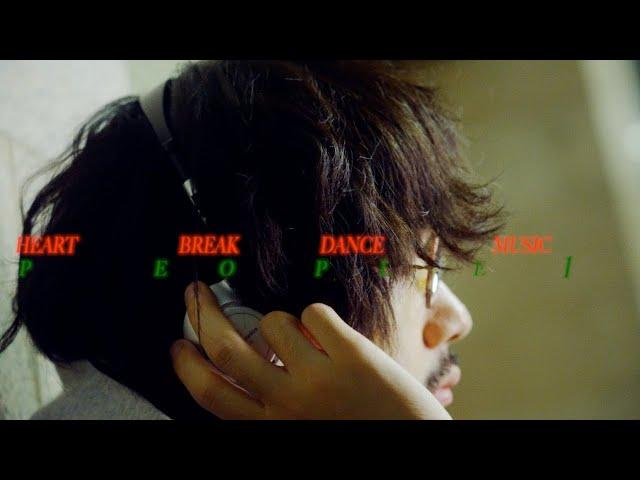 PEOPLE 1 “HEARTBREAK・DANCEMUSIC” （Official Video）