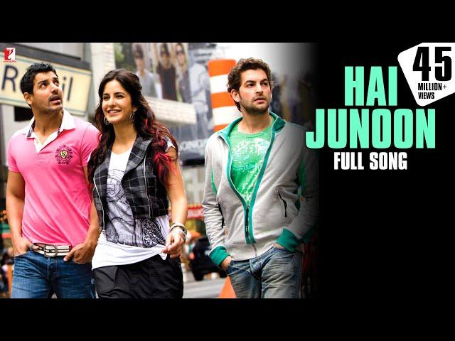 Hai Junoon Song | New York | John Abraham, Katrina Kaif, Neil Nitin Mukesh | KK | Pritam | है जुनून