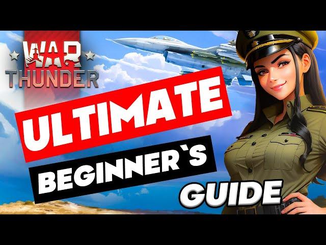 War Thunder beginner's guide  How to get better  Tips for beginners   War Thunder starter pack