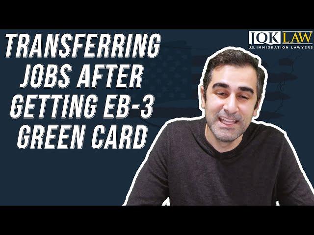 Transferring Jobs After Getting EB-3 Green Card