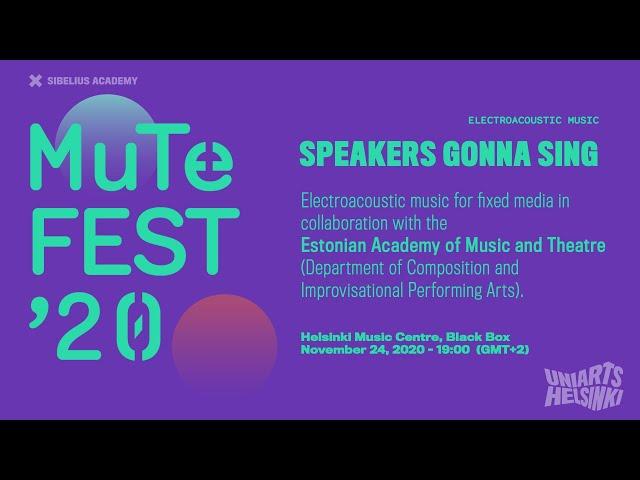 MuTeFest’20: SPEAKERS GONNA SING