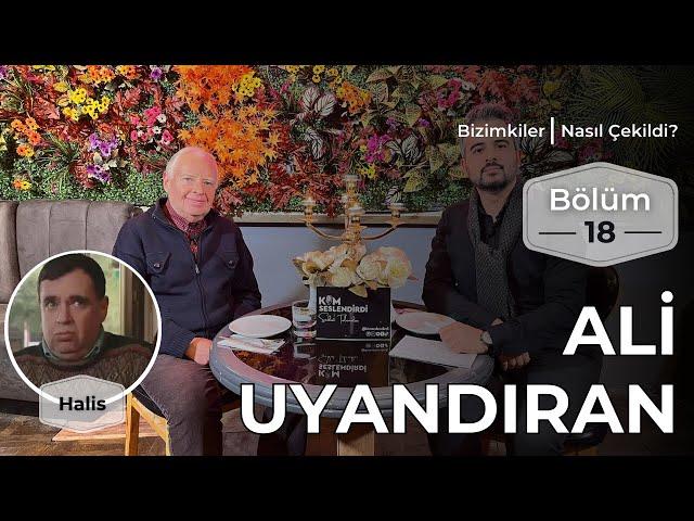 Bizimkiler: Nasıl Çekildi? | 18. Bölüm - Ali Uyandıran #bizimkiler #aliuyandıran #kimseslendirdi