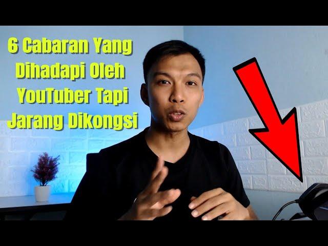 6 Cabaran Yang Dihadapi Oleh YouTuber Tapi Jarang Dikongsi