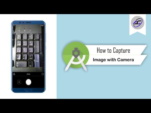 How to Capture Image With Camera in Android Studio | CaptureImage | Android Coding